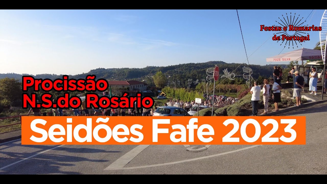 PROCISS&Atilde;O em Seid&otilde;es Fafe 2023
