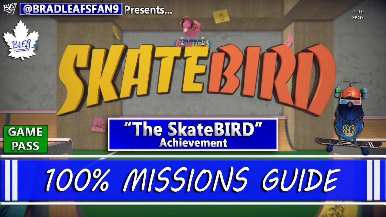 SkateBIRD - 100% Missions Guide - All 96 Missions w/ Commentary