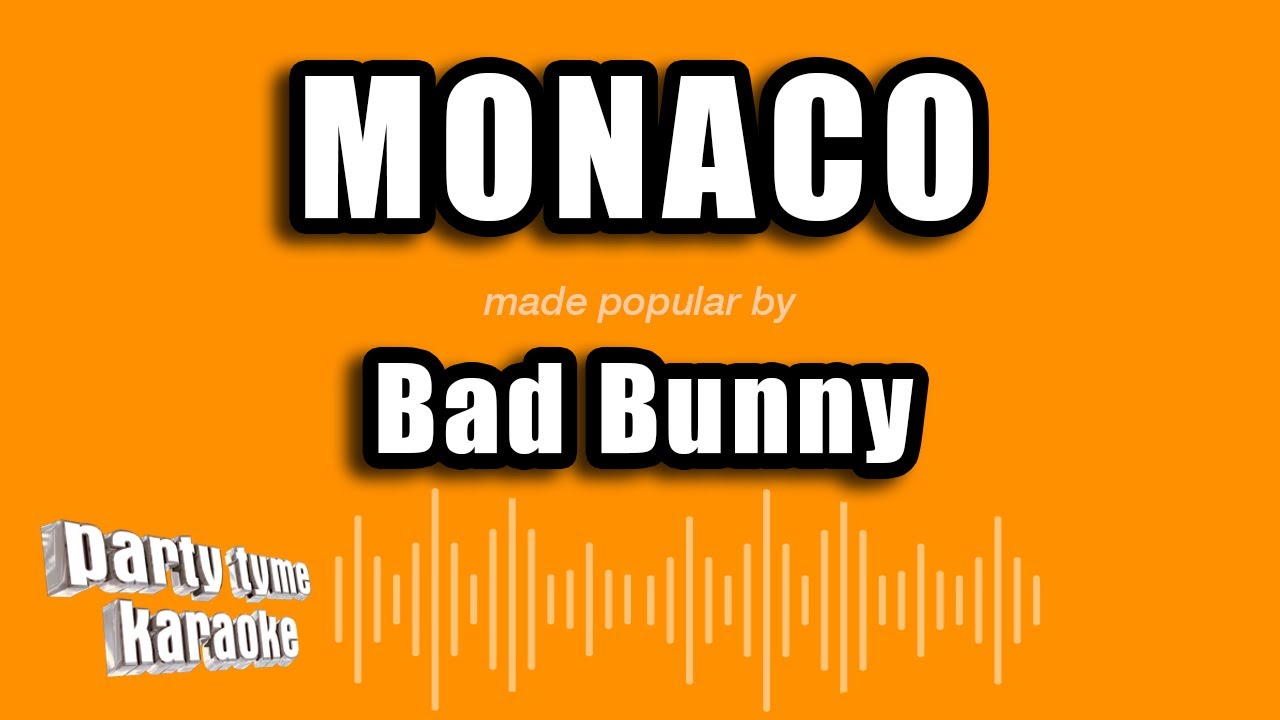 Bad Bunny - Monaco (Versión Karaoke)