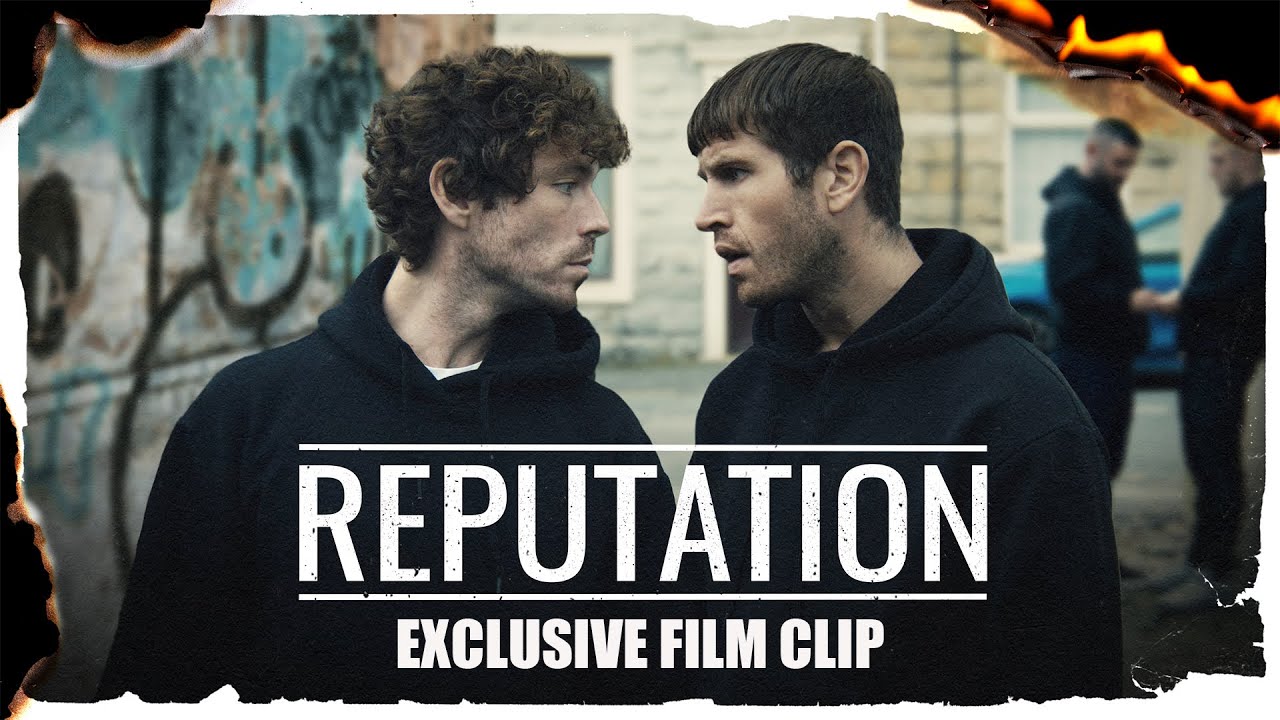 EXCLUSIVE Clip &ndash; &lsquo;REPUTATION&rsquo; James Nelson Joyce, Kyle Rowe - On UK digital 28 July