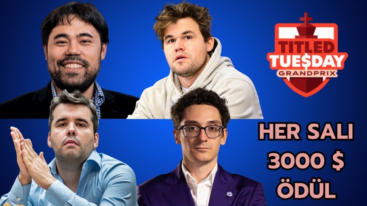 Caruana,  Nepo, Dubov! Satrancın Premier Ligi Titled Tuesday