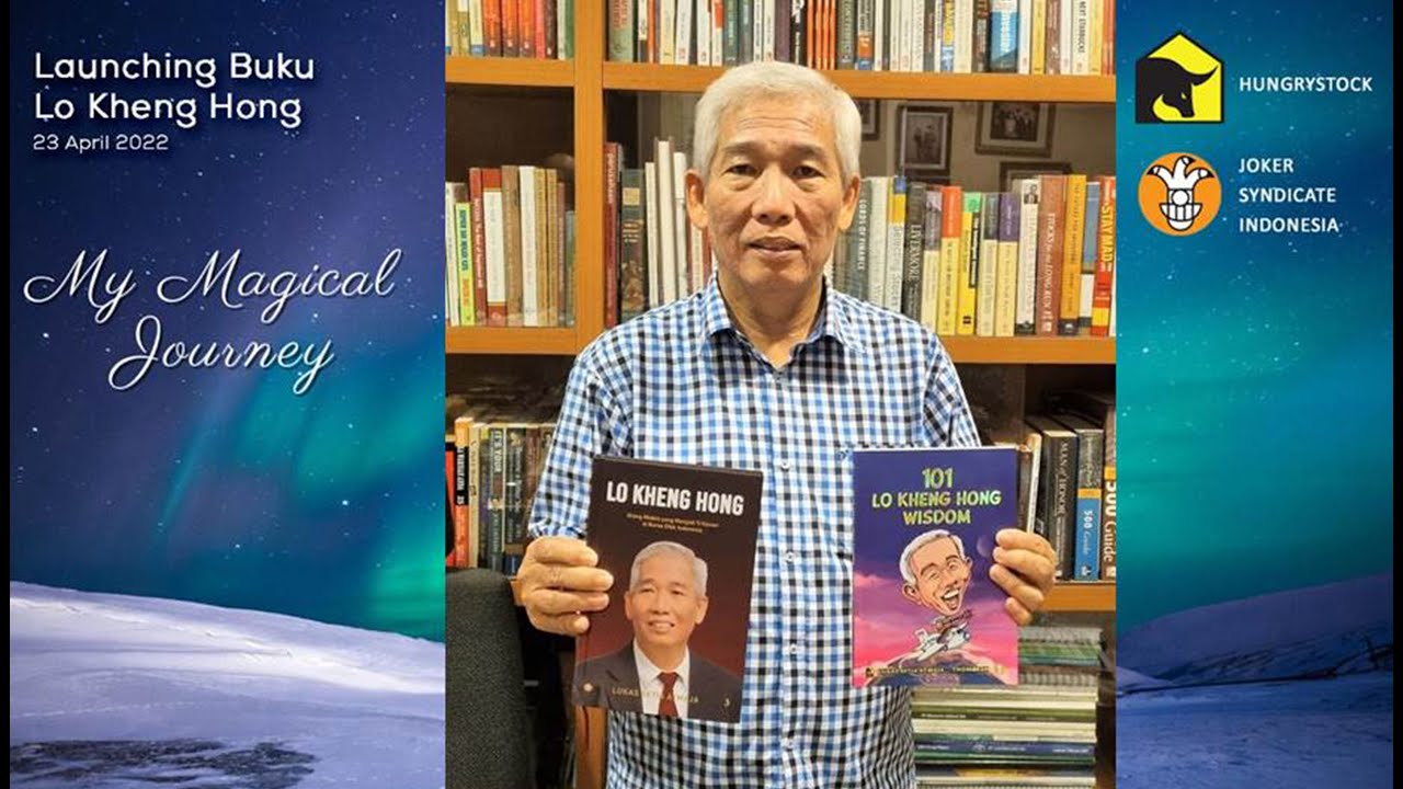 LAUNCHING BUKU BIOGRAFI LO KHENG HONG & 101 LKH WISDOM - MY MAGICAL JOURNEY 23 APRIL 2022
