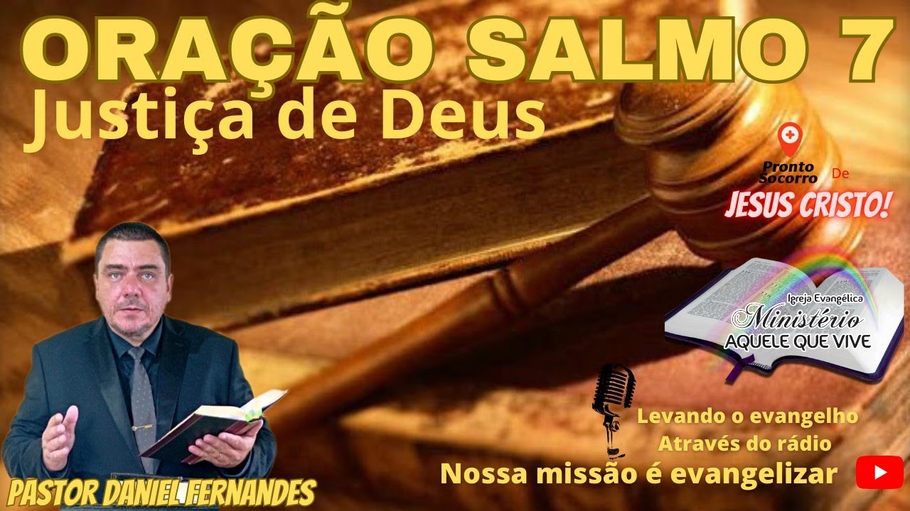 ORAÇÃO  SALMO 7 JUSTIÇA DE DEUS