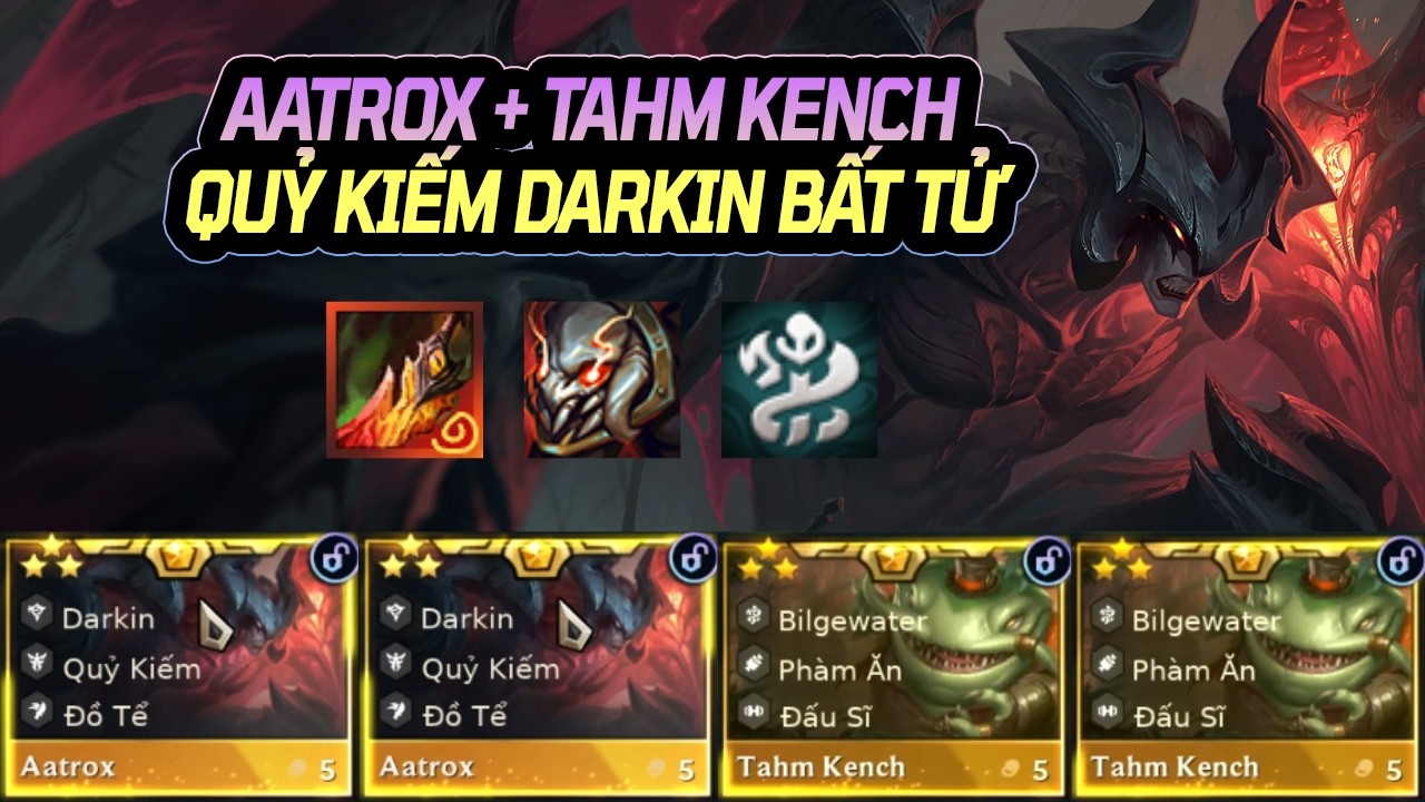 AATROX + TAHM KENCH BỘ ĐÔI 3 SAO QUỶ KIẾM DARKIN BẤT TỬ ĐỒ SÁT LOBBY NHƯ CHÉM CHUỐI