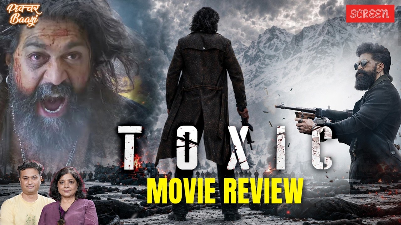 Yash की &lsquo;Toxic&rsquo; Ka Honest Review! Action, Violence And Story | Screen