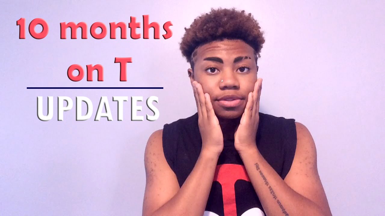 10 MONTHS ON T