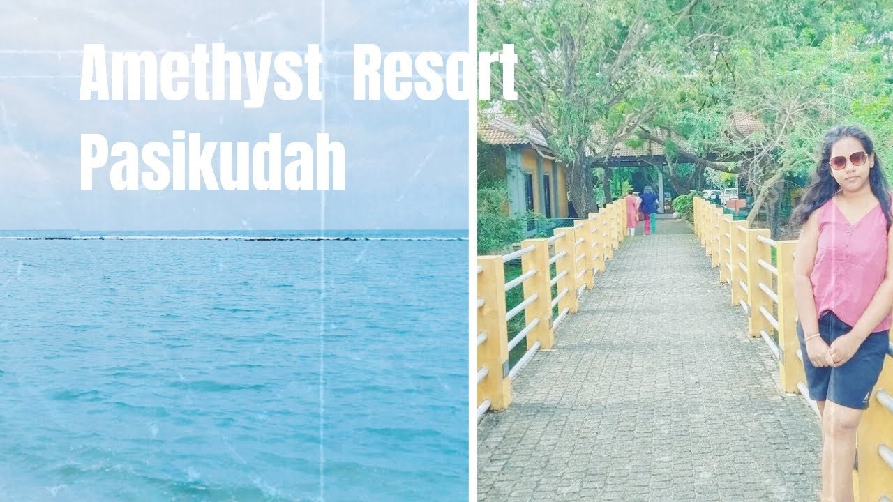 Amethyst Resort Pasikudah|hotels in Pasikudah|East coast Sri Lanka|Batticaloa