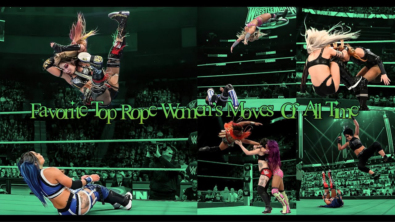 My Favorite Top Rope/Diving WWE Womens Moves[Untouchable Boss] 