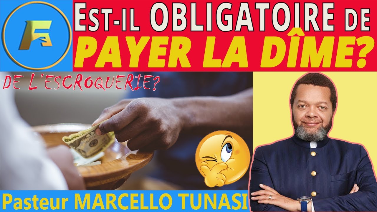 💸⛪EST-CE QUE NOUS DEVONS PAYER LA DÎME DANS LA NOUVELLE ALLIANCE?| LA DÎME | Pasteur MARCELLO Tunasi