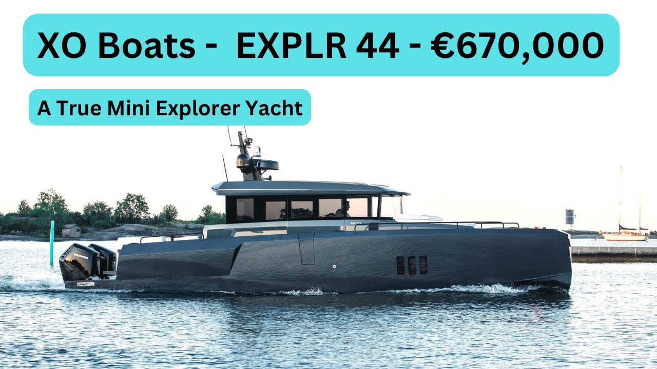 Экскурсия по выставке лодок — XO Boats — EXPLR 44 — 670 000 евро / Настоящая мини-яхта-исследователь