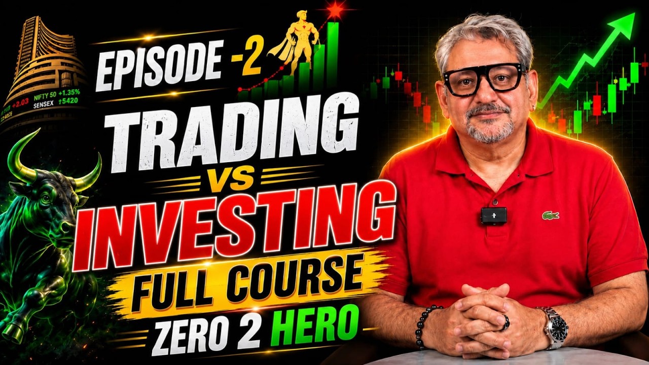TRADING VS INVESTING | Which is better? | ZERO 2 HERO TRADER | EP.2