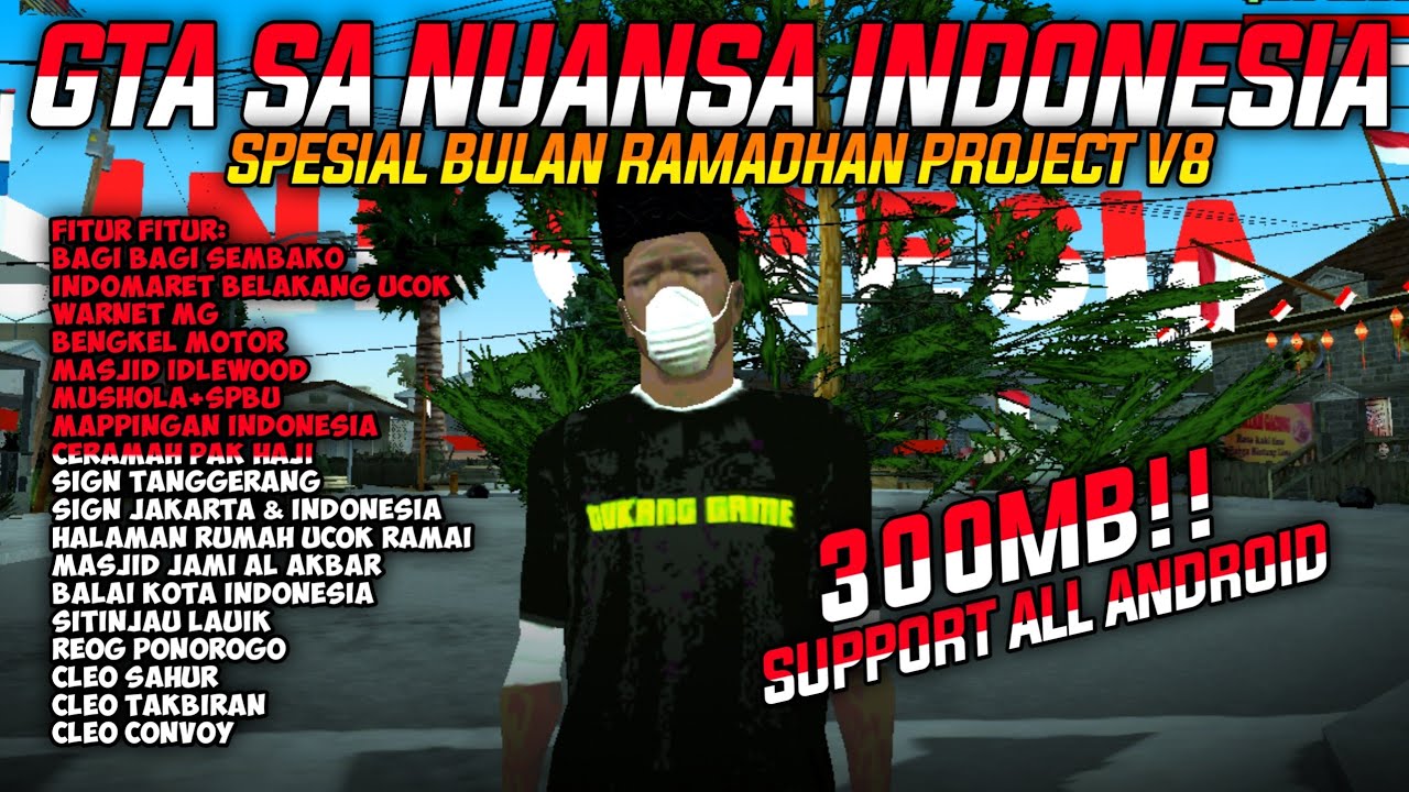 SHARE‼️GTA SA NUANSA INDONESIA SPESIAL BULAN RAMADHAN😱🔥!! SUPPORT ANDROID 11-14+ 300MB AN DOANG!!