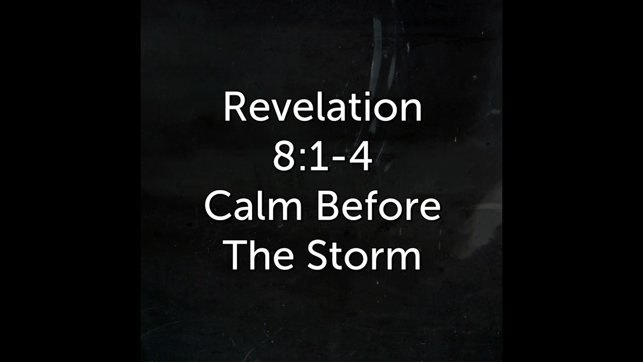 Calm Before The Storm