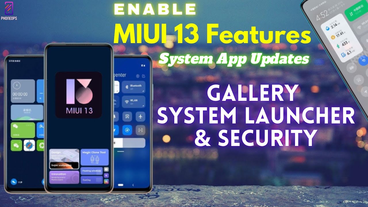 Download MIUI 13 System Apps - Updates For Gallery, Launcher & Security | UI Changes & new Features