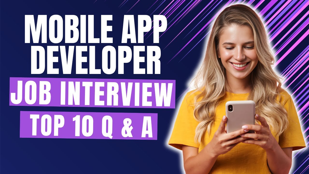 Mobile App Developer Interview Questions and Answers for 2026