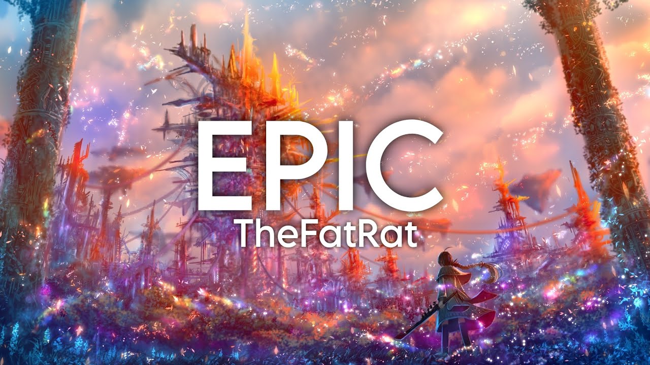 TheFatRat - Epic (Slowed & Reverb)