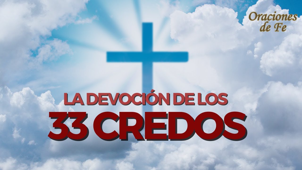 La devoción de los 33 Credos