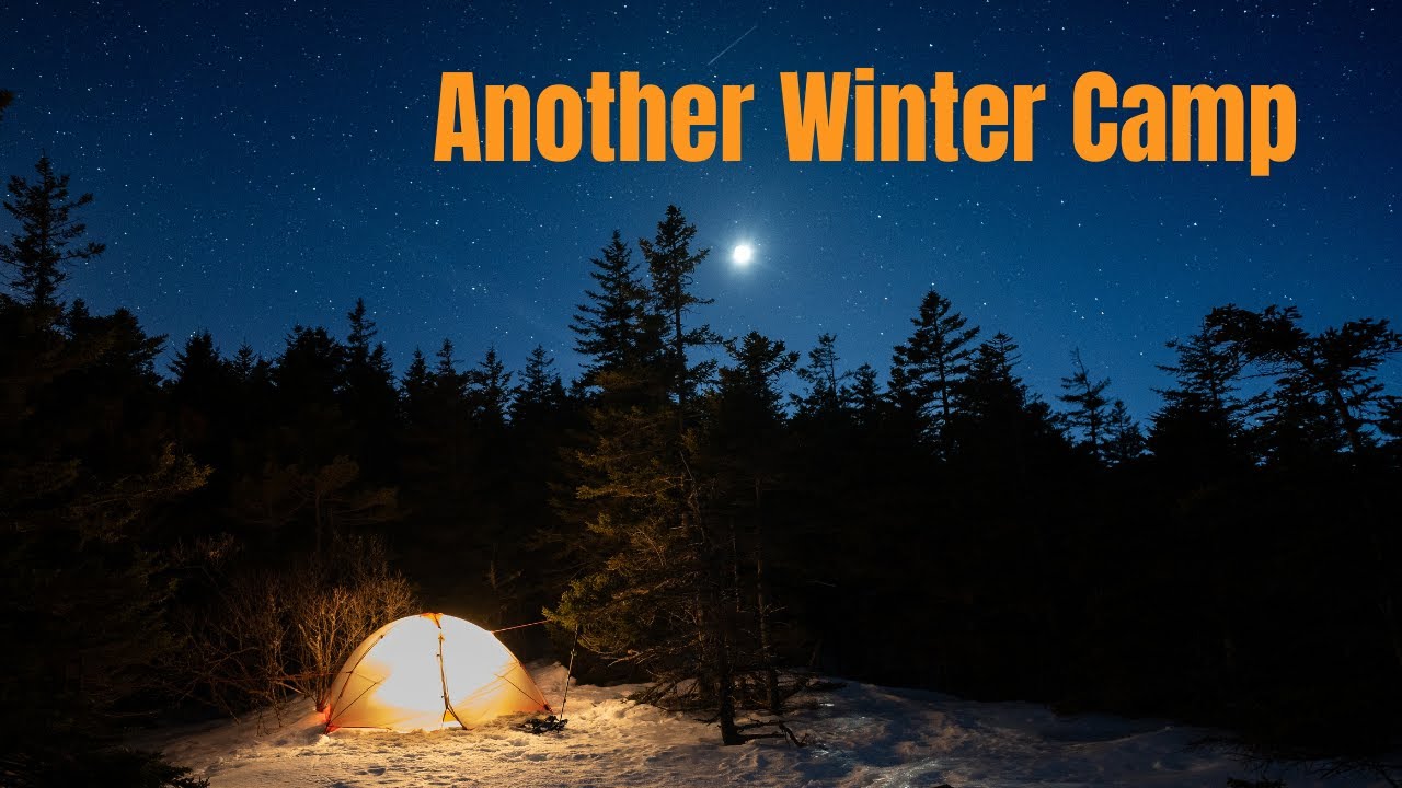 Winter Camping in the White Mountains of NH