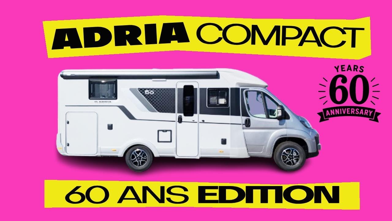 Adria compact DL 60 ans Edition