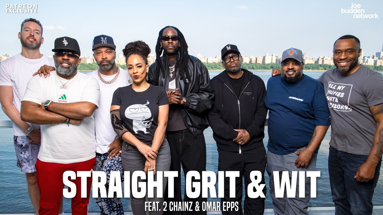 Patreon EXCLUSIVE | Straight Grit & Wit (feat. 2 Chainz and Omar Epps) | The Joe Budden Podcast
