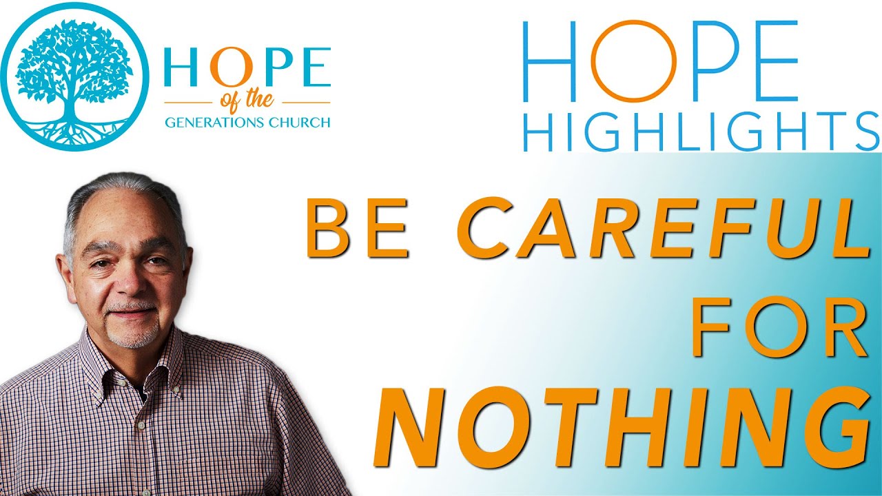 Be Careful for Nothing - Pastor Benny Parish #HopeHighlight