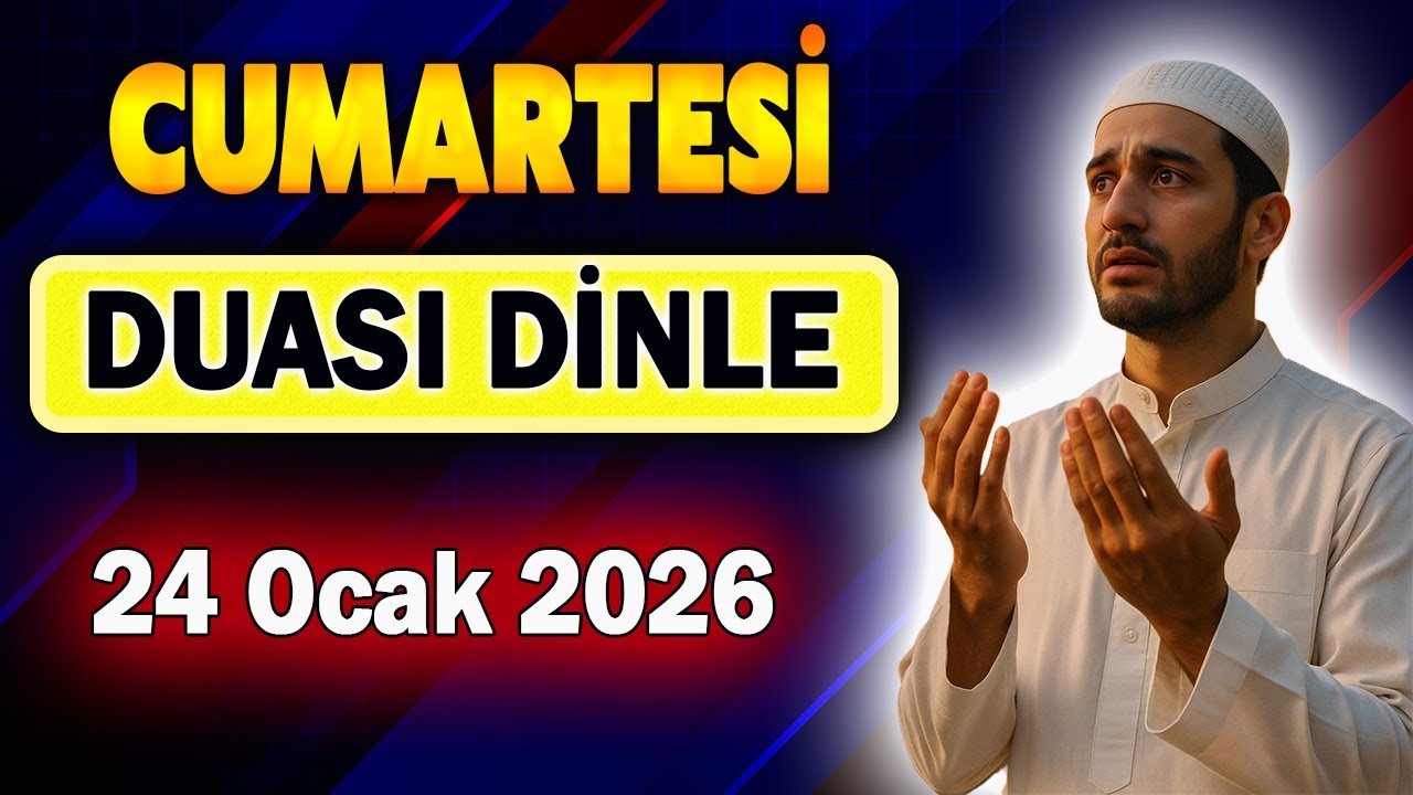 CUMARTESİ DUASI ve EVDE HUZUR DUASI Faziletli Dualar