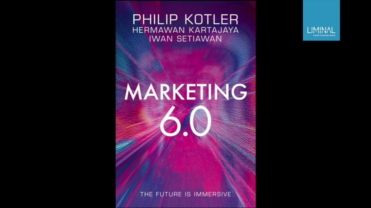 Google Deep Dive Podcast: Marketing 6.0 - The Future is Immersive by Philip Kotler