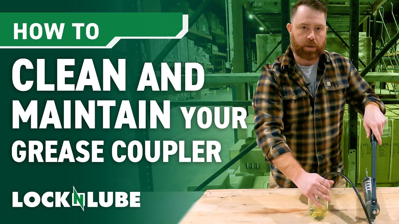 Maintaining your LockNLube® Grease Coupler