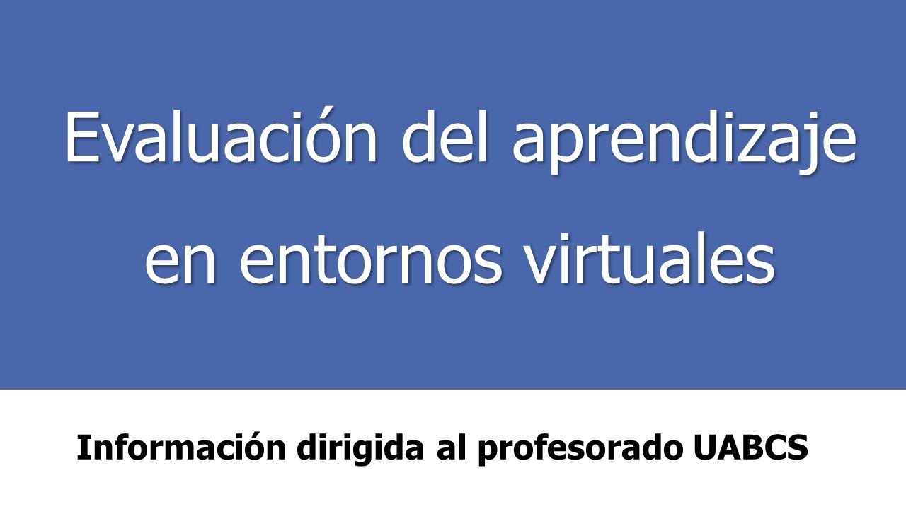 Evaluación del aprendizaje en entornos virtuales