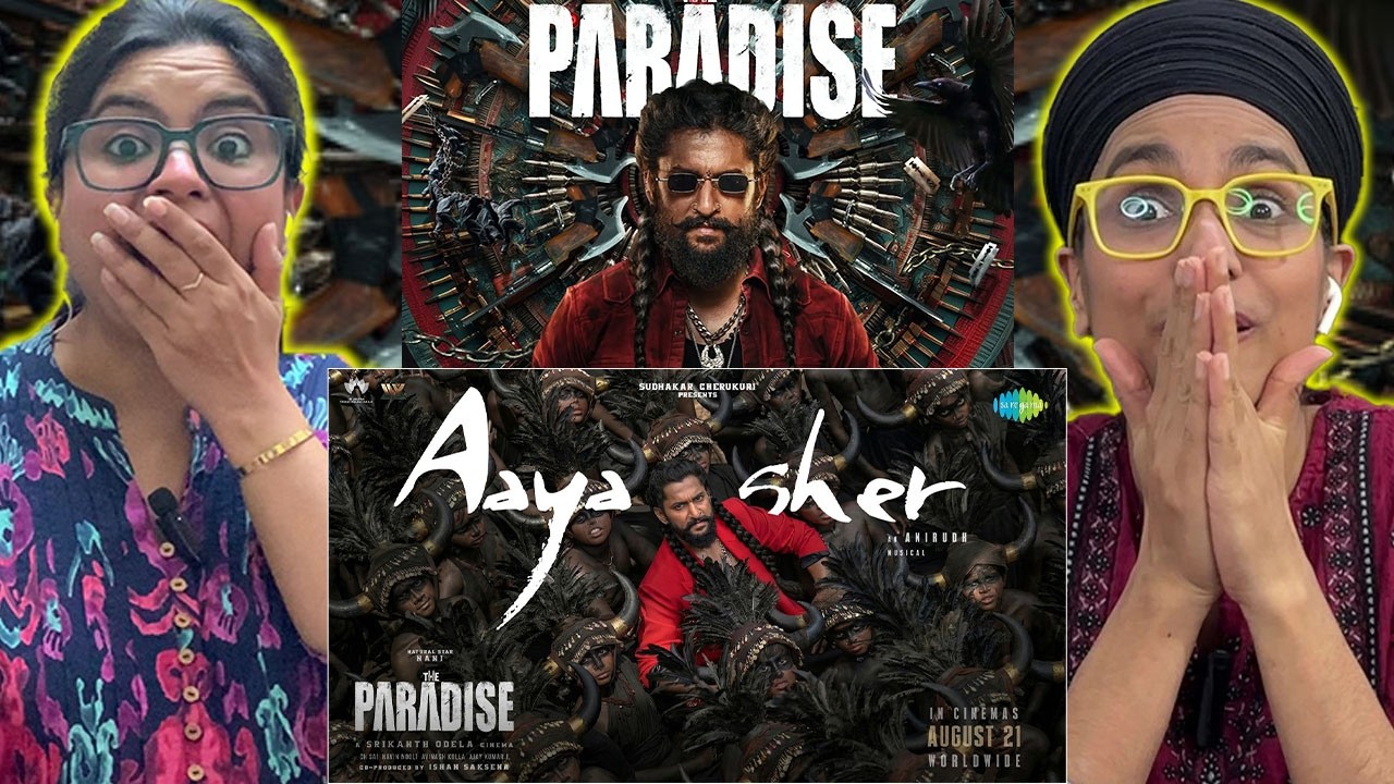 Aaya Sher - Lyrical REACTION | The Paradise | Nani | Anirudh Ravichander | Srikanth Odela