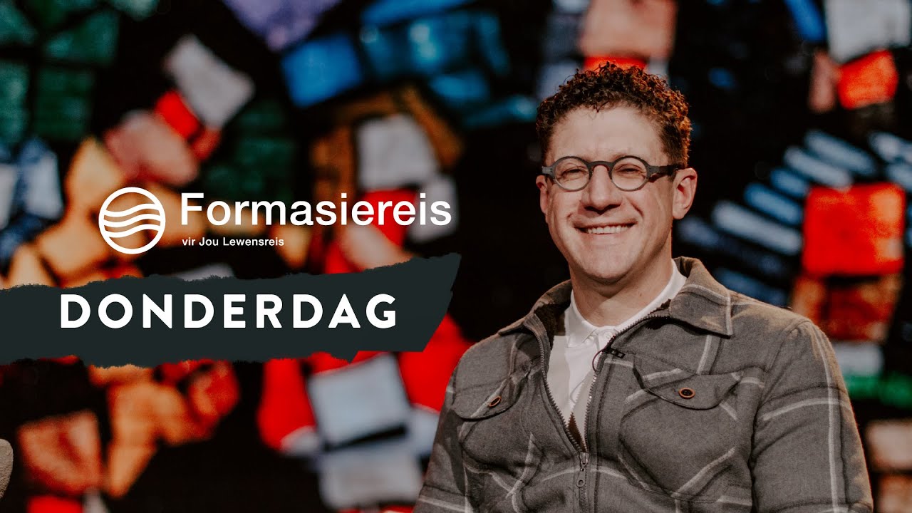 Donderdag | 6 Junie 2024 | Formasiereis: God ontmoet my in my poel van trane