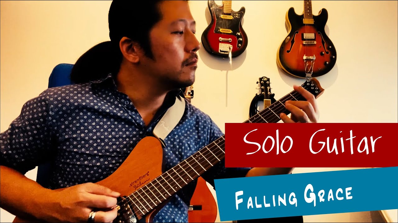 Falling Grace - Solo Guitar played by Shunsuke Senda