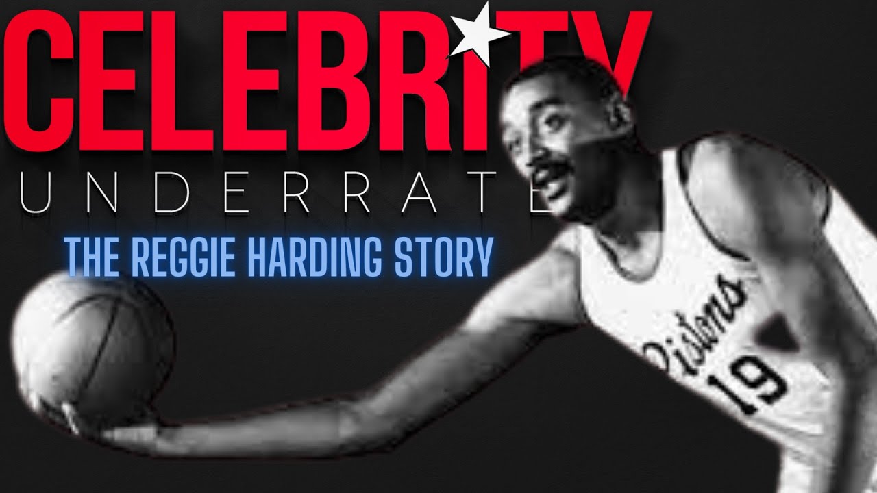 Celebrity Underrated - The Reggie Harding Story