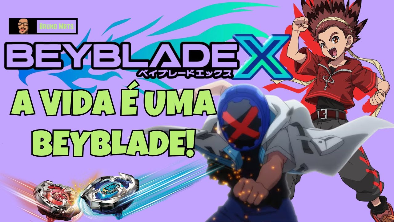 REFLEXÃO SOBRE A VIDA + BEYBLADE X - XONE