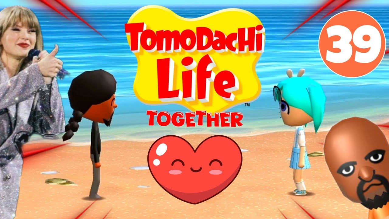 TOMODACHI LIFE TOGETHER❤️‍🔥 39: ENDLICH🎉 UNSER 2. PAAR HAT SICH GEFUNDEN🎆 Taylor S. & Matt sind da✨️