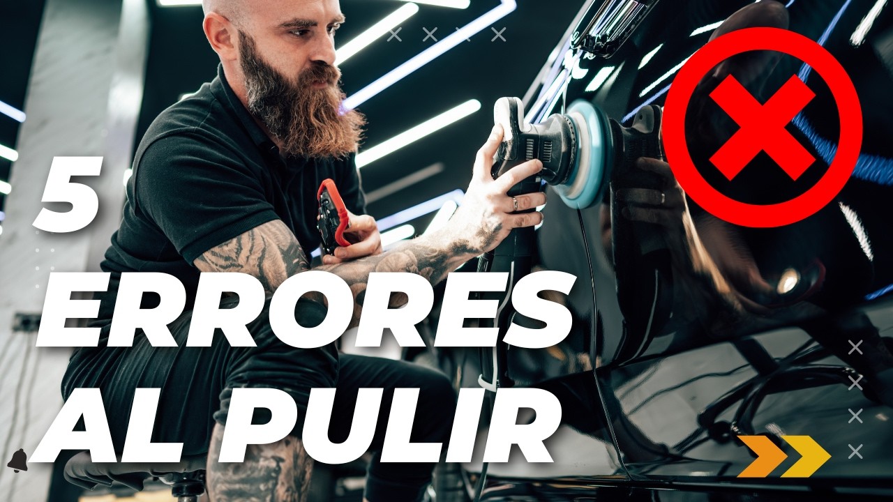 🚫 EVITA estos CINCO ERRORES al Corregir Pintura o ELIMINAR RAYAS con PULIDORA 🚫 - Pulir un Coche