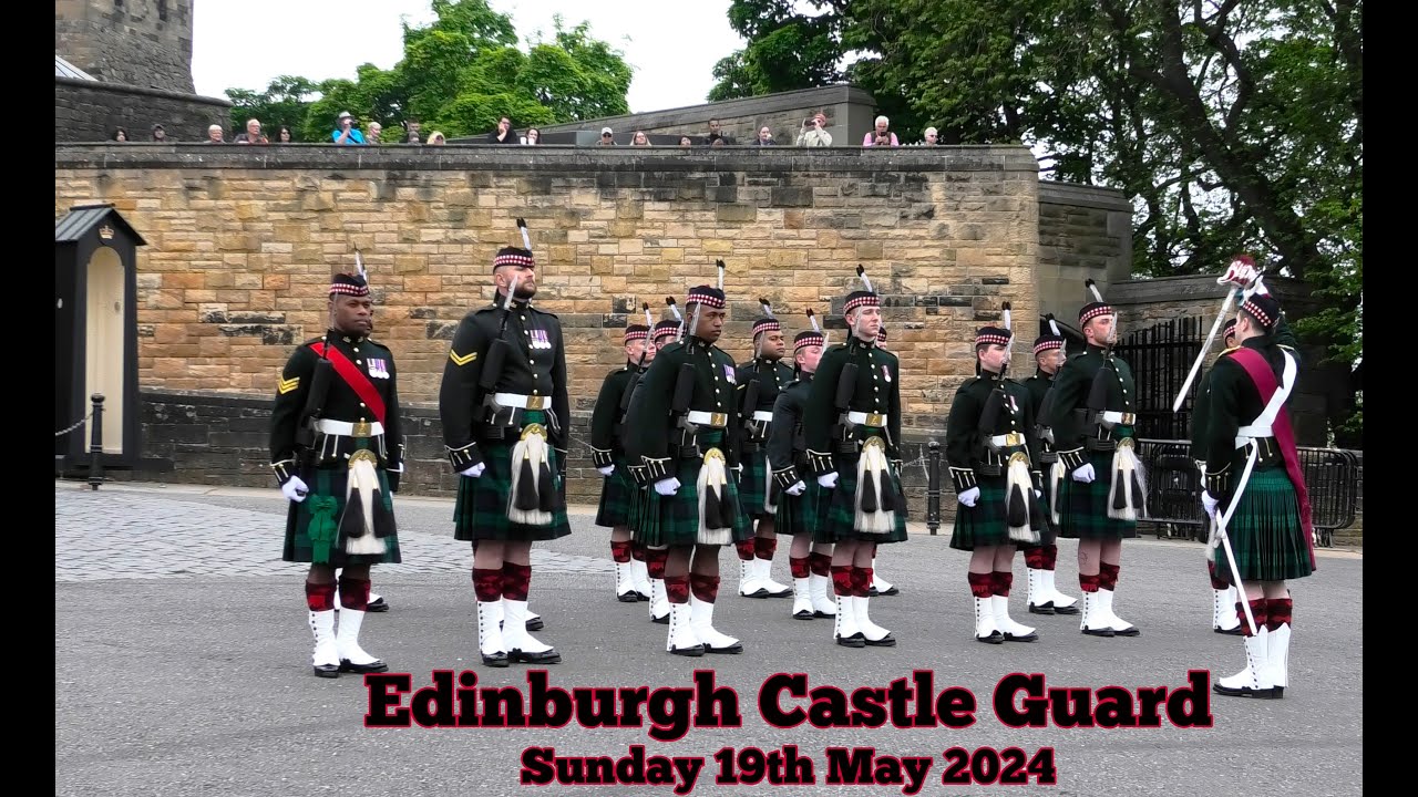 Edinburgh Castle Guard - 19th May 2024