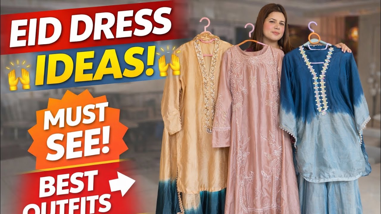EID DRESS IDEAS | SEMI FORMAL DRESS
