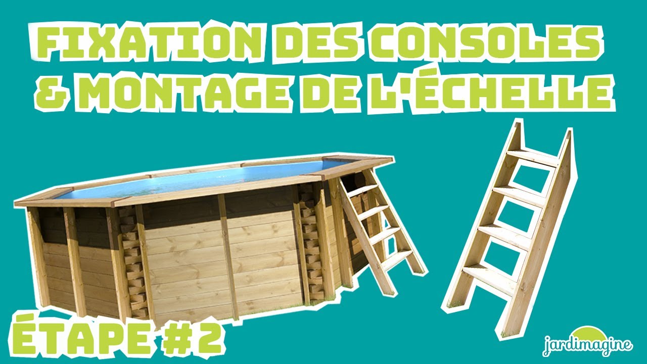 Fixation des consoles & montage de l''&eacute;chelle - Montage d'une piscine en bois - &Eacute;tape 2