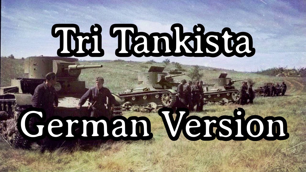 Sing with Karl - Tri Tankista / Drei Panzersoldaten [German Version][+ English Translation]