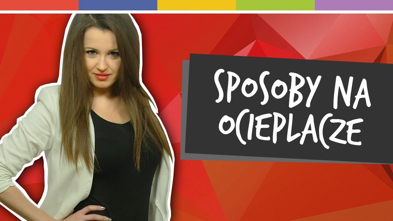 SPRYTNE BABKI - SPOSOBY NA OCIEPLACZE [odc. 97]