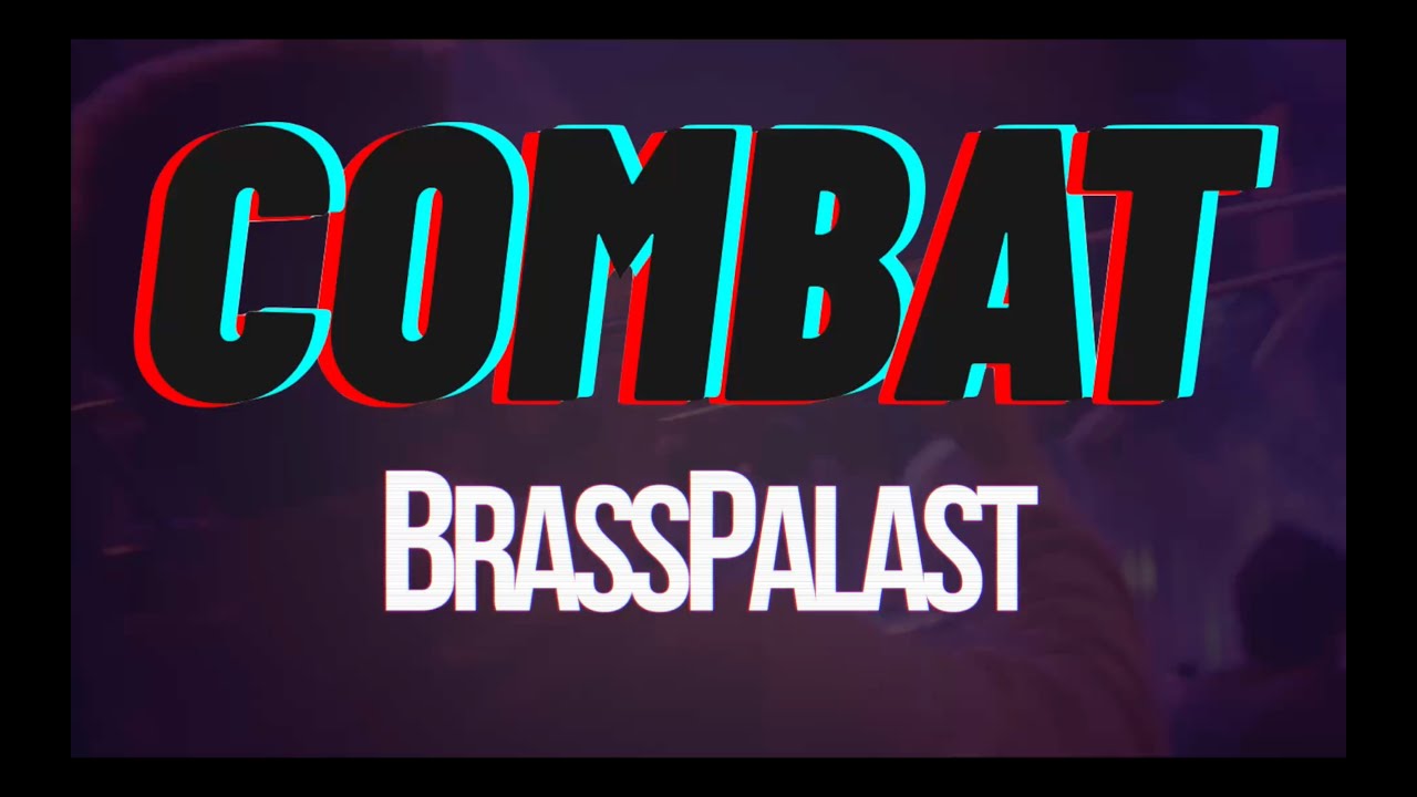 COMBAT - BrassPalast