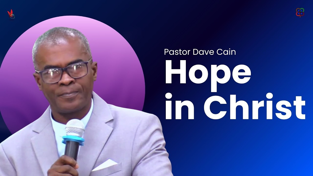 Hope in Christ | Pastor Dave Cain | February 1, 2026