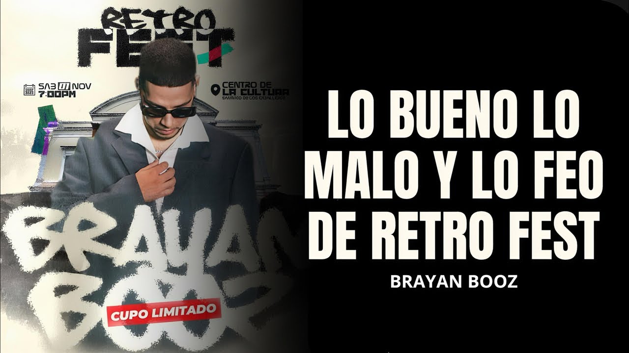 Lo Bueno y Lo malo de Retro Fest de Brayan Booz | Concierto