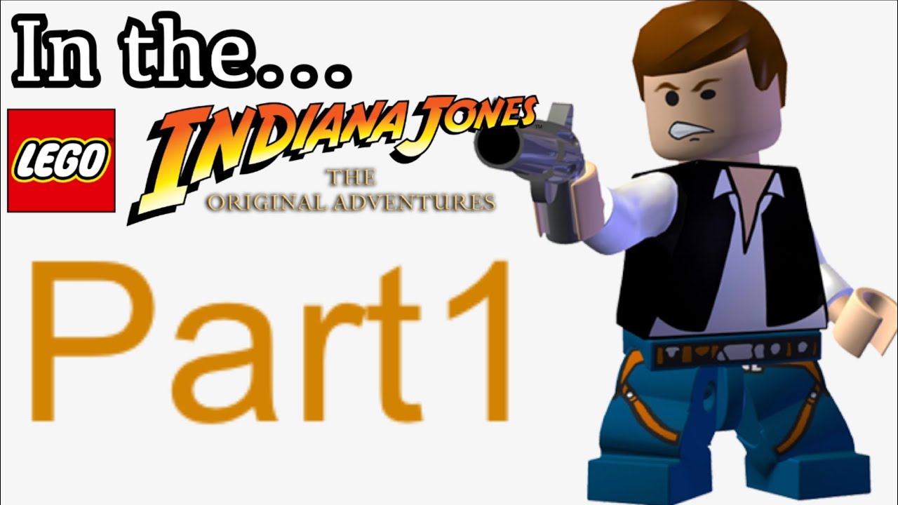 [LEGO Indiana Jones: The Original Adventures] How to Unlock Han Solo (Part 1)