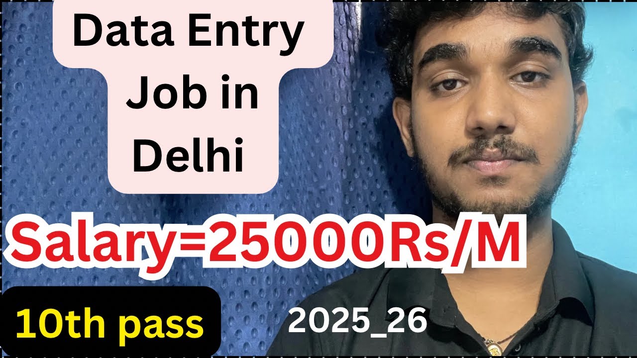 Data Entry Job in Delhi,Salary,Apply process,10th & 12th pass