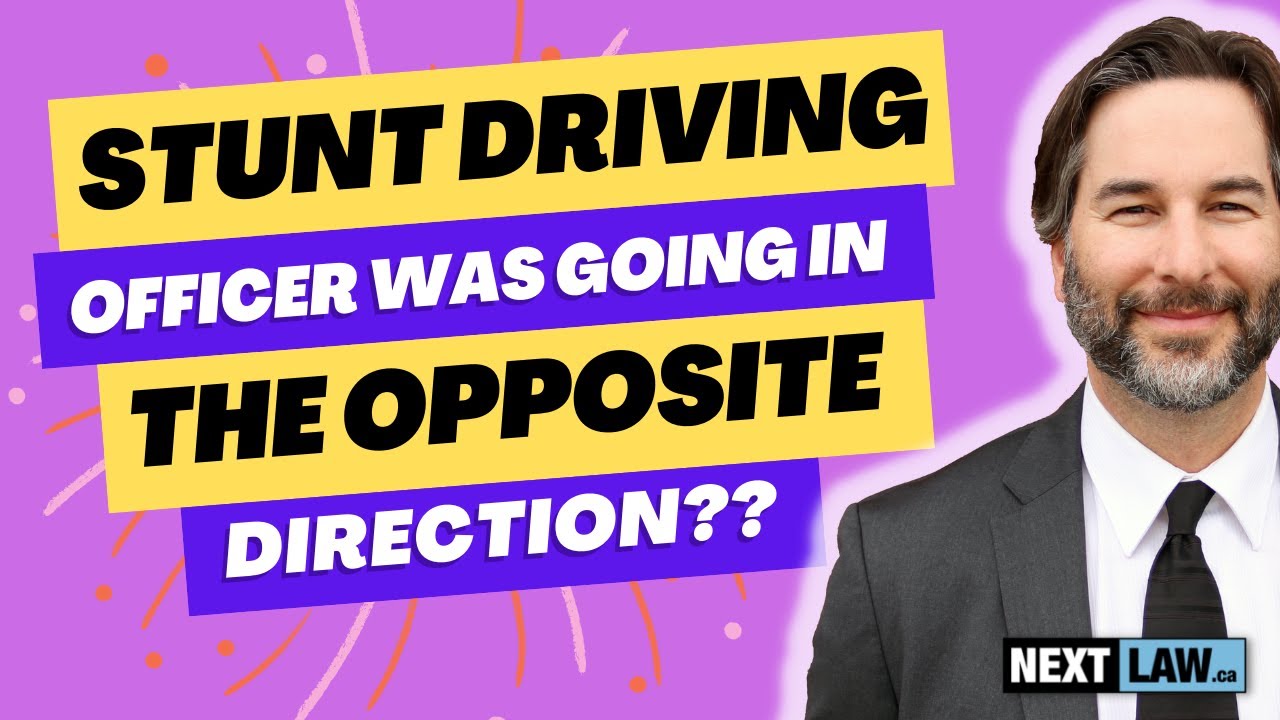 Stunt driving  - The officer was going in the opposite direction?