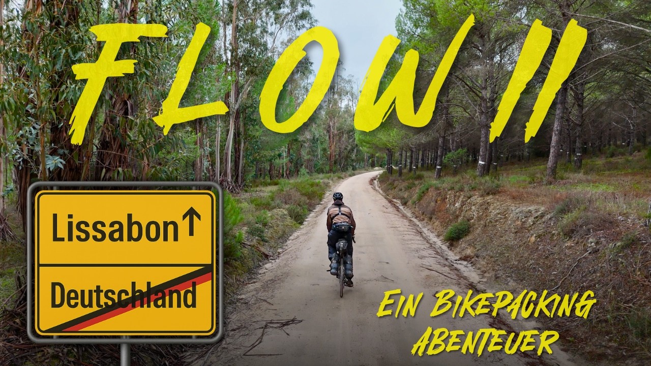 FLOW 2 - der FILM | 3000km Bikepacking LISSABON