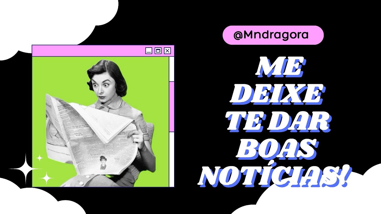 ✨️📨 ME DEIXE TE DAR BOAS NOTÍCIAS?!