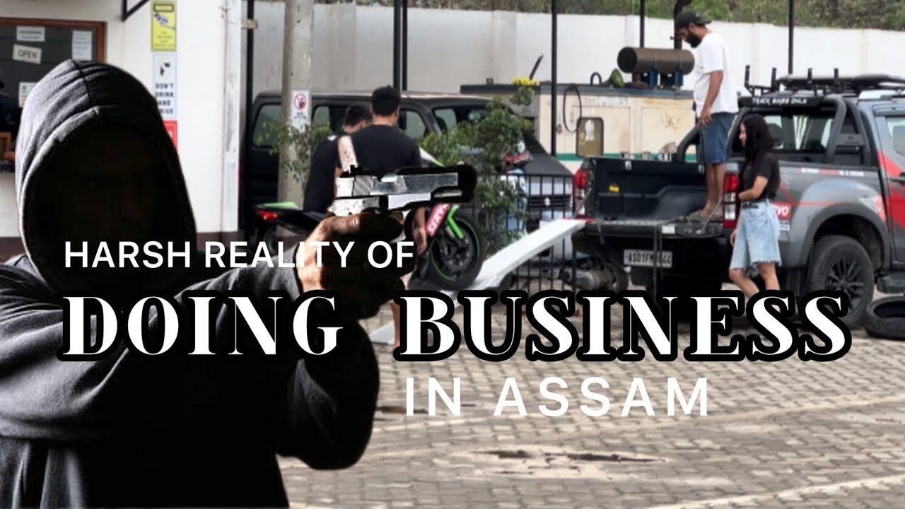 Harsh Reality of Doing Business in Assam | Warisa estate